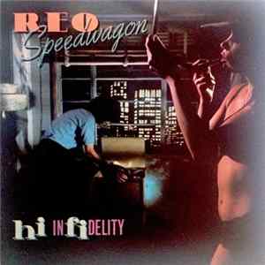 REO Speedwagon - Hi Infidelity flac