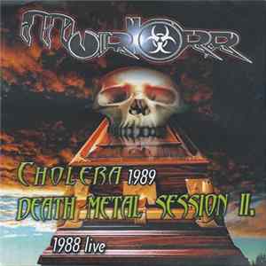 Moriorr - Cholera 1989 + Death Metal Session Il 1988 Live flac