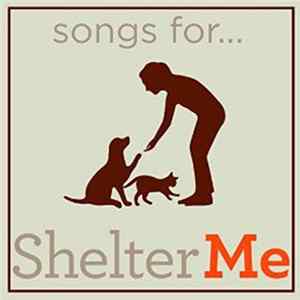 Various - Songs For... Shelter Me flac