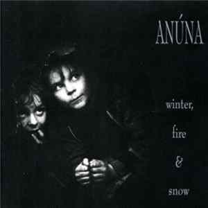 Anúna - Winter, Fire & Snow flac