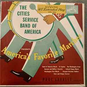 Cities Service Band Of America Conducted By Paul Lavalle - America's Favorite Marches flac