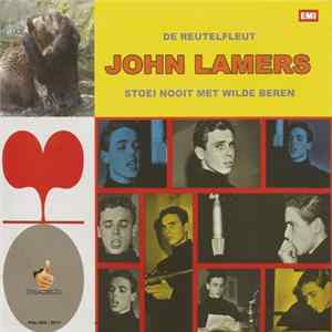 John Lamers - De Reutelfleut / Stoei Nooit Met Wilde Beren flac
