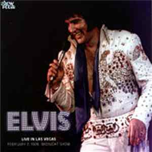Elvis Presley - Elvis Live In Las Vegas February 7, 1974 Midnight Show flac