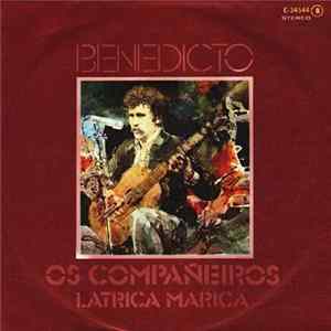 Benedicto - Os Compañeiros / Latrica Marica flac
