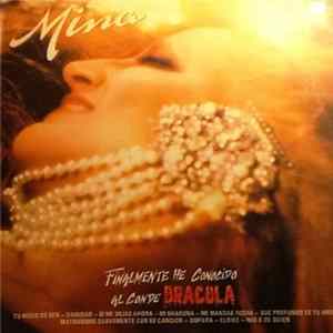 Mina - Finalmente Ho Conosciuto Il Conte Dracula (Finalmente He Conocido Al Conde Drácula) flac