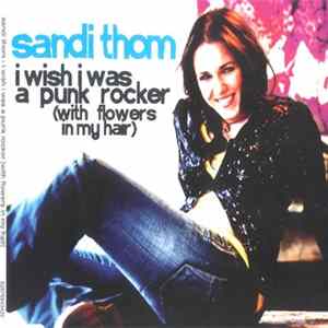 Sandi Thom - I Wish I Was A Punk Rocker (With Flowers In My Hair) flac