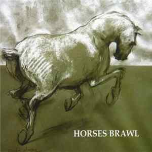 Horses Brawl - Horses Brawl flac