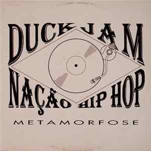 Duck Jam & Nação Hip Hop - Metamorfose flac