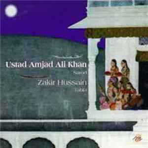 Ustad Amjad Ali Khan, Zakir Hussain - Sarod flac
