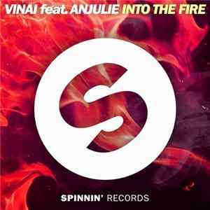 VINAI Feat. Anjulie - Into The Fire flac