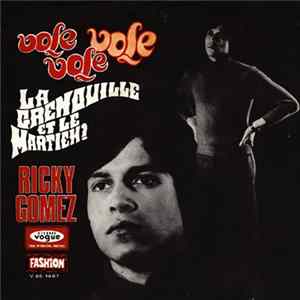 Ricky Gomez - Vole, Vole, Vole / La Grenouille Et Le Martien ? flac