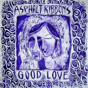 Asphalt Ribbons - Good Love flac