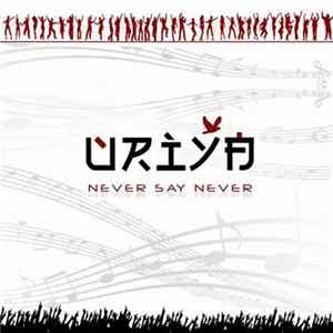Uriya - Never Say Never flac