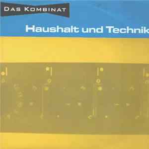 Das Kombinat - Haushalt Und Technik flac