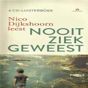 Nico Dijkshoorn - Nooit Ziek geweest flac