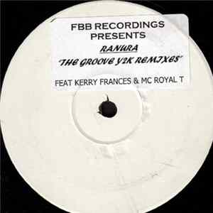 Ranura Feat Kerry Frances & MC Royal T - The Groove Y2K Remixes flac
