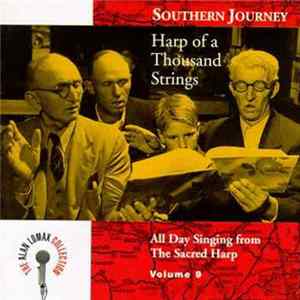 Alabama Sacred Harp Singers - Southern Journey Volume 9: Harp Of A Thousand Strings - All Day Singing From The Sacred Harp flac