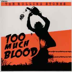 The Rolling Stones - Too Much Blood flac