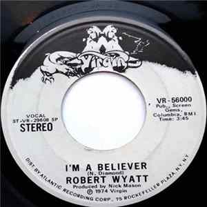 Robert Wyatt - I'm A Believer / Memories flac