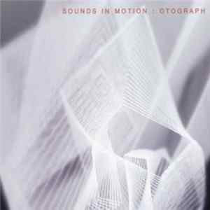 Otograph - Sounds In Motion flac