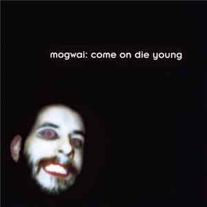 Mogwai - Come On Die Young flac