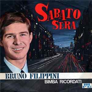 Bruno Filippini - Sabato Sera flac