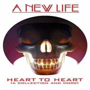 A New Life - Heart To Heart (A Collection And More) flac