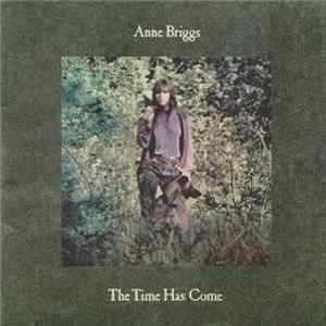 Anne Briggs - The Time Has Come flac