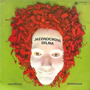 Various - Jazzrocková Dílna (Jazzrock Workshop) flac