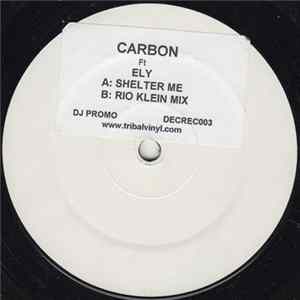 Carbon Ft Ely - Shelter Me flac
