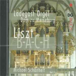 Liszt, Michael Schönheit - Organ Works Vol. 1 (B-A-C-H) flac