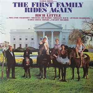 Rich Little, Melanie Chartoff, Michael Richards , Shelley Hack, Jenilee Harrison, Earle Doud, Bonzo , Vaughn Meader - The First Family Rides Again flac