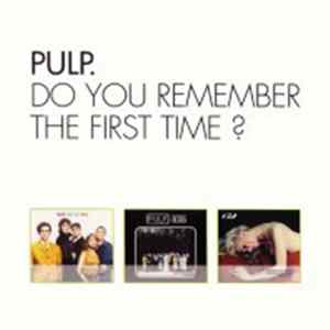 Pulp - Do You Remember The First Time? flac