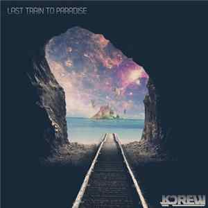 KDrew - Last Train To Paradise flac