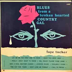 Faye Tucker - Blues From A Broken Hearted Country Gal flac