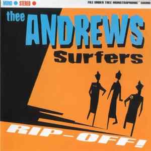 Thee Andrews Surfers - Rip Off! flac