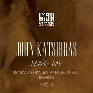 John Katsibras - Make Me Ep flac