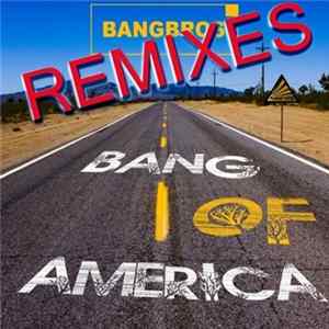 Bangbros - Bang Of America (Remixes) flac