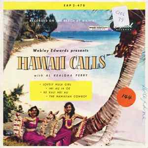 Webley Edwards With Al Kealoha Perry And The Hawaii Calls Orchestra With Soloists And Chorus - Hawaii Calls Part 2 flac