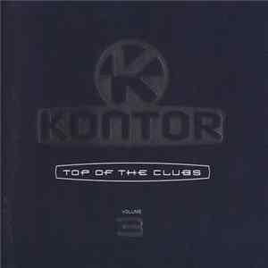 Various - Kontor - Top Of The Clubs Volume 3 flac