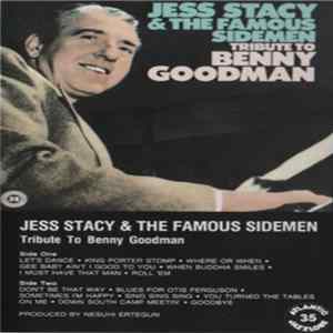 Jess Stacy And The Famous Sidemen - Tribute To Benny Goodman flac