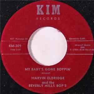 Marvin Eldridge and the Beverly Hills Bop's - My Baby's Gone Boppin' flac