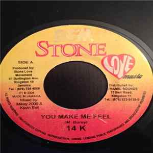 14 K - You Make Me Feel flac