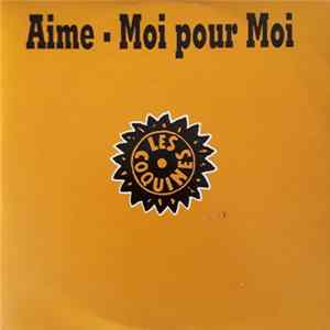 Les Coquines - Aime-Moi Pour Moi flac