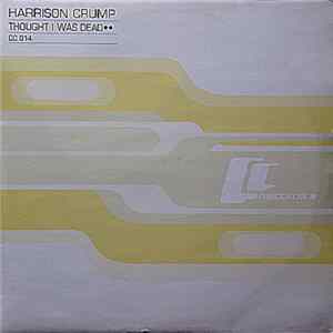 Harrison Crump - Thought I Was Dead flac