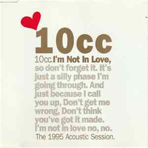 10cc - I'm Not In Love (Acoustic Session '95) flac