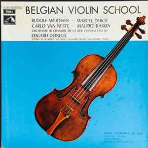 Rudolf Werthen, Marcel Debot, Carlo Van Neste, Maurice Raskin, Edgar Doneux, Orchestre De Chambre RTBF/BRT - Belgian Violin School flac