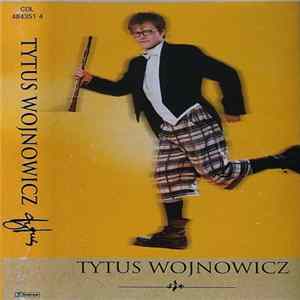 Tytus Wojnowicz - Tytus flac