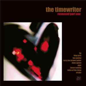 The Timewriter - Resensed Part One flac