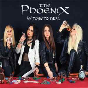 The Phoenix - My Turn To Deal flac
